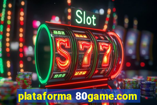 plataforma 80game.com